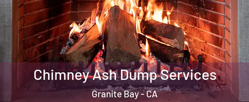 Chimney Ash Dump Services Granite Bay - CA