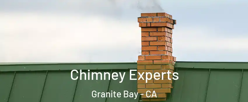 Chimney Experts Granite Bay - CA