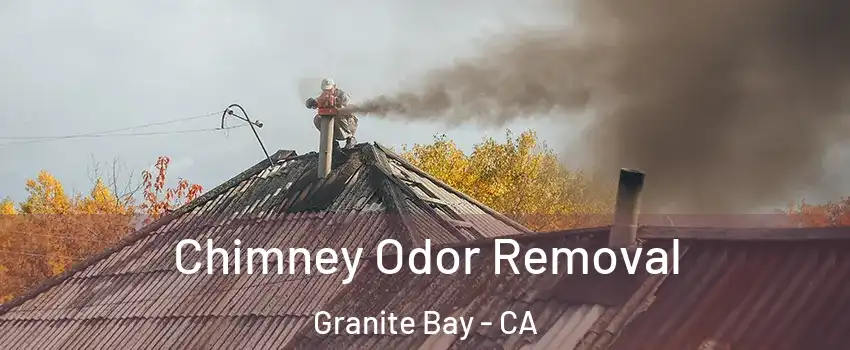 Chimney Odor Removal Granite Bay - CA