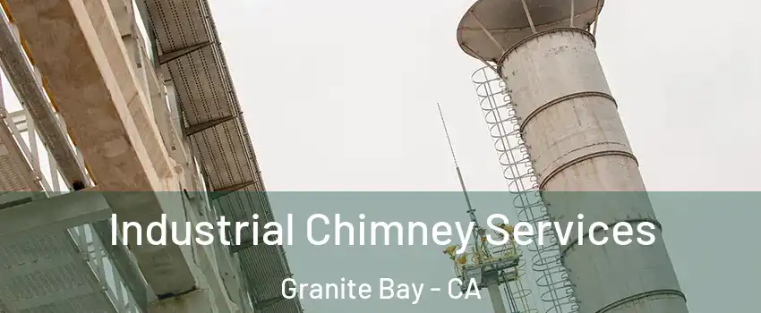 Industrial Chimney Services Granite Bay - CA