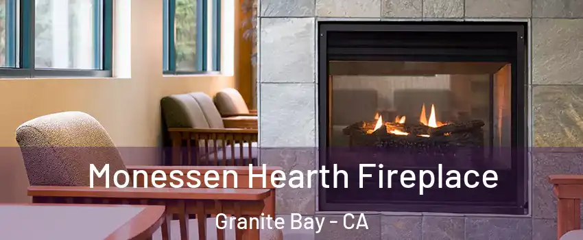 Monessen Hearth Fireplace Granite Bay - CA